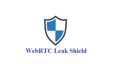 web rtc leak shield|WebRTC Protect